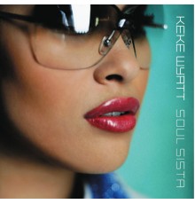 KeKe Wyatt - Soul Sista