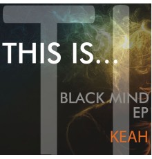 Keah - Black Mind (Original Mix)