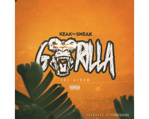 Keak da Sneak - Gorilla