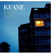 Keane - Silenced By The Night