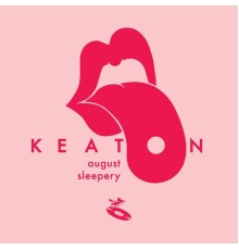 Keaton - August / Sleepery