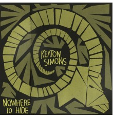 Keaton Simons - Nowhere to Hide