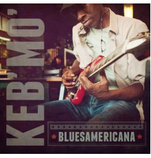 Keb' Mo' - Bluesamericana