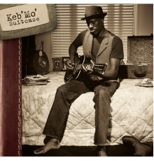 Keb' Mo' - Suitcase (Album Version)