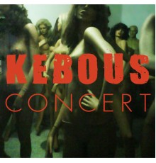 Kebous - Concert