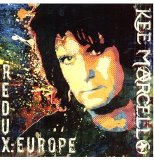 Kee Marcello - Redux: Europe