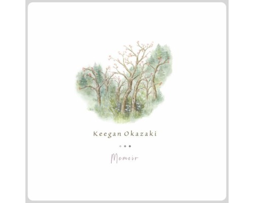 Keegan Okazaki - Memoir