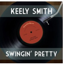 Keely Smith - Swingin' Pretty