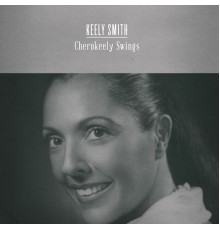 Keely Smith - Cherokeely Swings