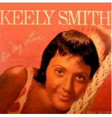 Keely Smith - Be My Love