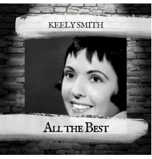 Keely Smith - All the Best