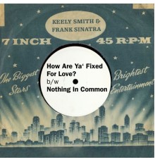 Keely Smith, Frank Sinatra, Orchestra Billy May - How Are Ya' Fixed for Love? (Original Single)