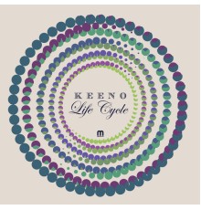 Keeno - Life Cycle