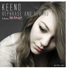 Keeno - Rephrase and Rewind