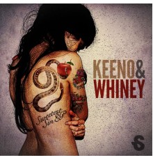 Keeno and Whiney - Sweetest Sin