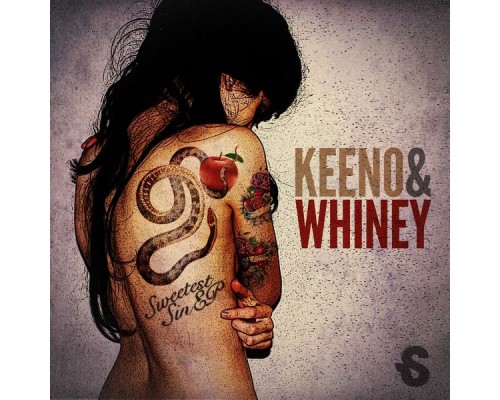 Keeno and Whiney - Sweetest Sin