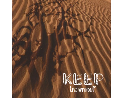 Keep - Live Without