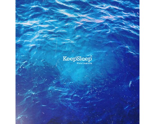 KeepSleep - Fantasies