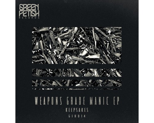 Keepsakes - Weapons Grade Manic