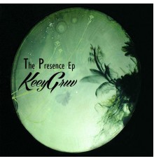 KeeyGruv - The Presence Ep