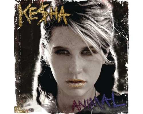 Ke$ha - Animal (Expanded Edition)