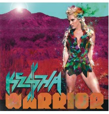 Ke$ha - Warrior (Expanded Edition)