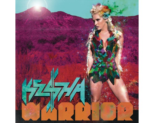 Ke$ha - Warrior (Expanded Edition)