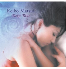 Keiko Matsui - Deep Blue