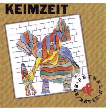 Keimzeit - Primeln und Elefanten