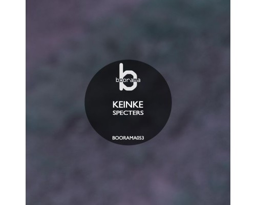 Keinke - Specters (Original Mix)