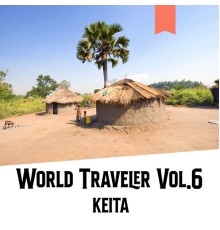 Keita - World Traveler, Vol.6