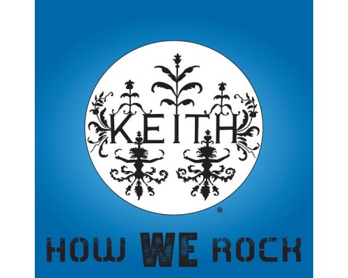 Keith - How We Rock