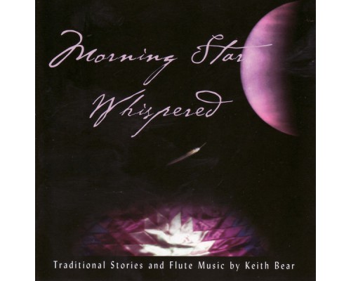 Keith Bear - Morning Star Whispered Keith Bear - Morning Star Whispered