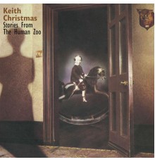 Keith Christmas - Stories From The Human Zoo