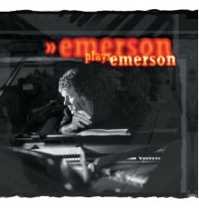 Keith Emerson - Emerson Plays Emerson