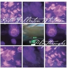 Keith Fullerton Whitman - Playthroughs