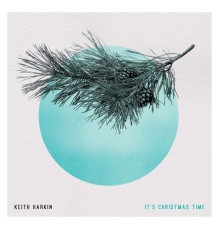 Keith Harkin - It's Christmas Time