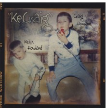 Keith Howland/Craig Howland - KeCraig