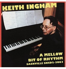 Keith Ingham - A Mellow Bit of Rhythm