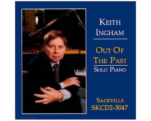 Keith Ingham - Out of the Past Keith Ingham - Out of the Past