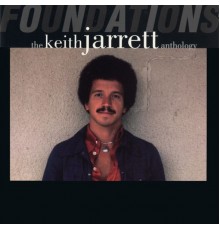 Keith Jarrett - Foundations: The Keith Jarrett Anthology