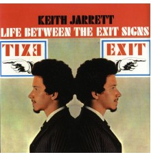 Keith Jarrett - Life Between The Exit Signs  (Digital Version)