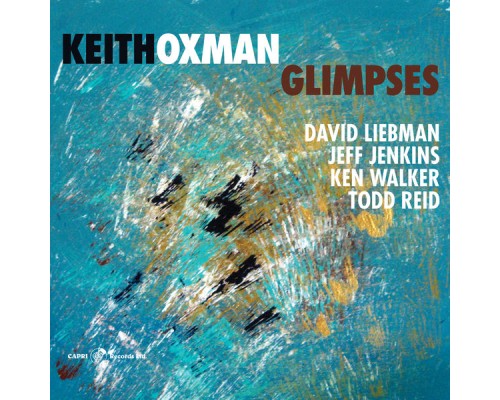 Keith Oxman - Glimpses Keith Oxman - Glimpses
