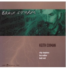 Keith Oxman - Brainstorm