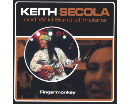 Keith Secola - Fingermonkey Keith Secola - Fingermonkey