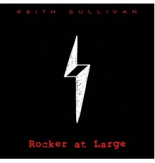 Keith Sullivan - Rocker at Large