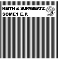 Keith, Supabeatz - Some1 EP