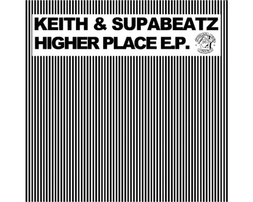 Keith, Supabeatz - Higher Place EP