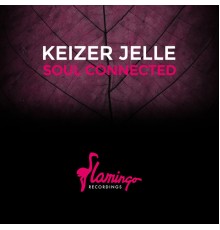 Keizer Jelle - Soul Connected