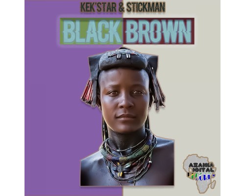 Kek'star, Stickman - Black Brown